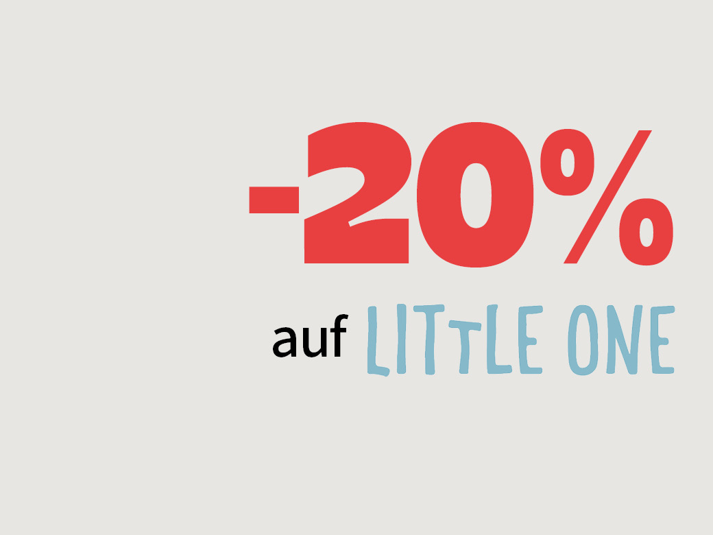 -20% auf Little One.