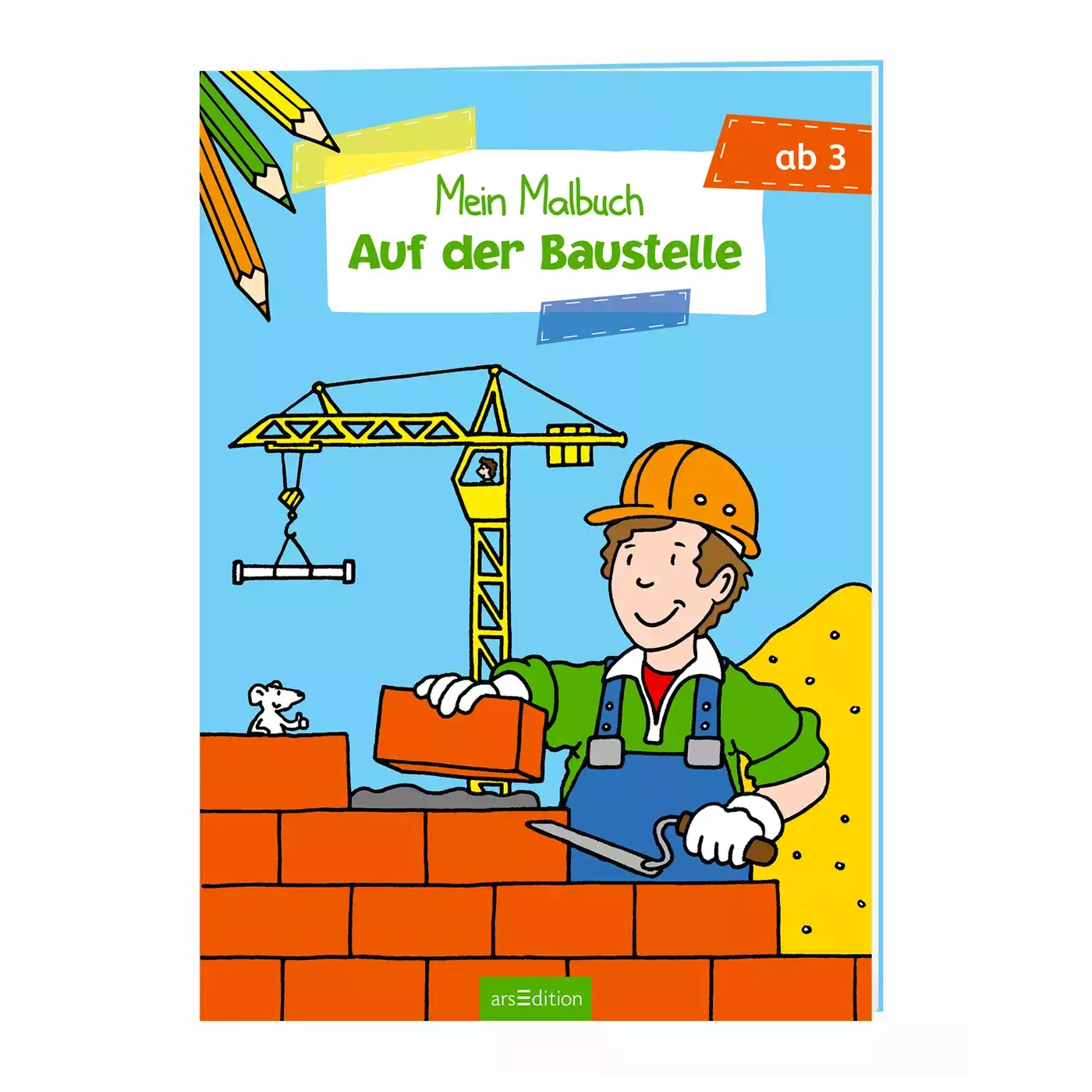 Mein Malbuch Baustelle arsEdition 2000575067925 1