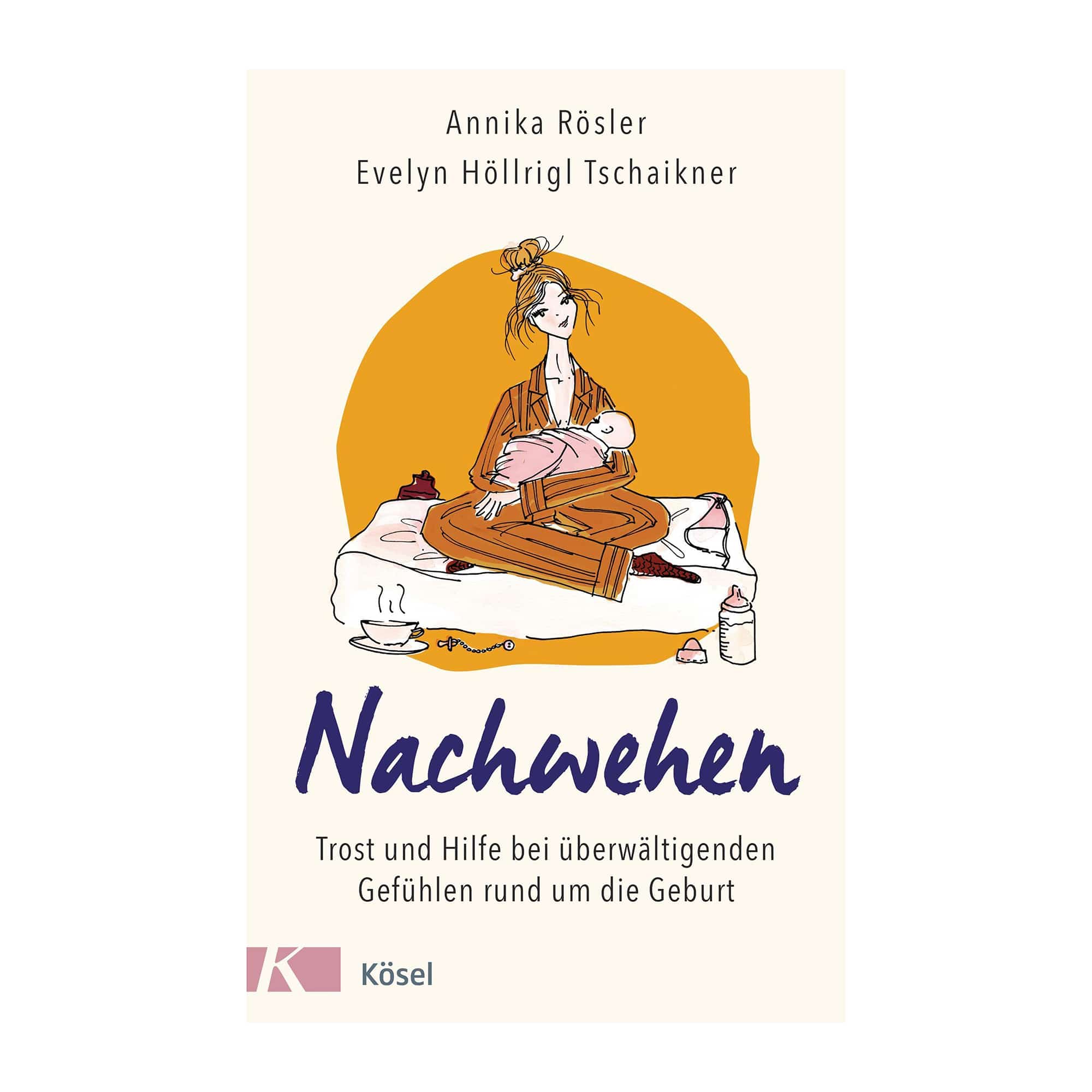 KÖSEL – Besonderheit: hervorragender Ratgeber zum Umgang mit allen Emotionen nach der Geburt